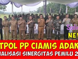 Satpol PP Ciamis Adakan Sosialisasi Sinergitas Dalam Rangka Menjelang Pemilihan Umum Tahun 2024