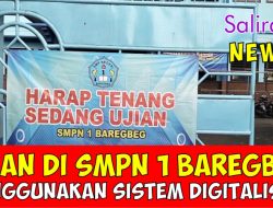 Ujian di SMPN 1 Baregbeg Ciamis Menggunakan Sistem Digitalisasi
