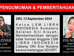 Pengumuman & Pemberitahuan: Ketua LSM LIBRA Sumsel Siti Aisyah Copot Tidak Hormat Anggotanya Eva Nurjana